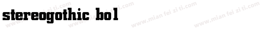 stereogothic bold字体转换